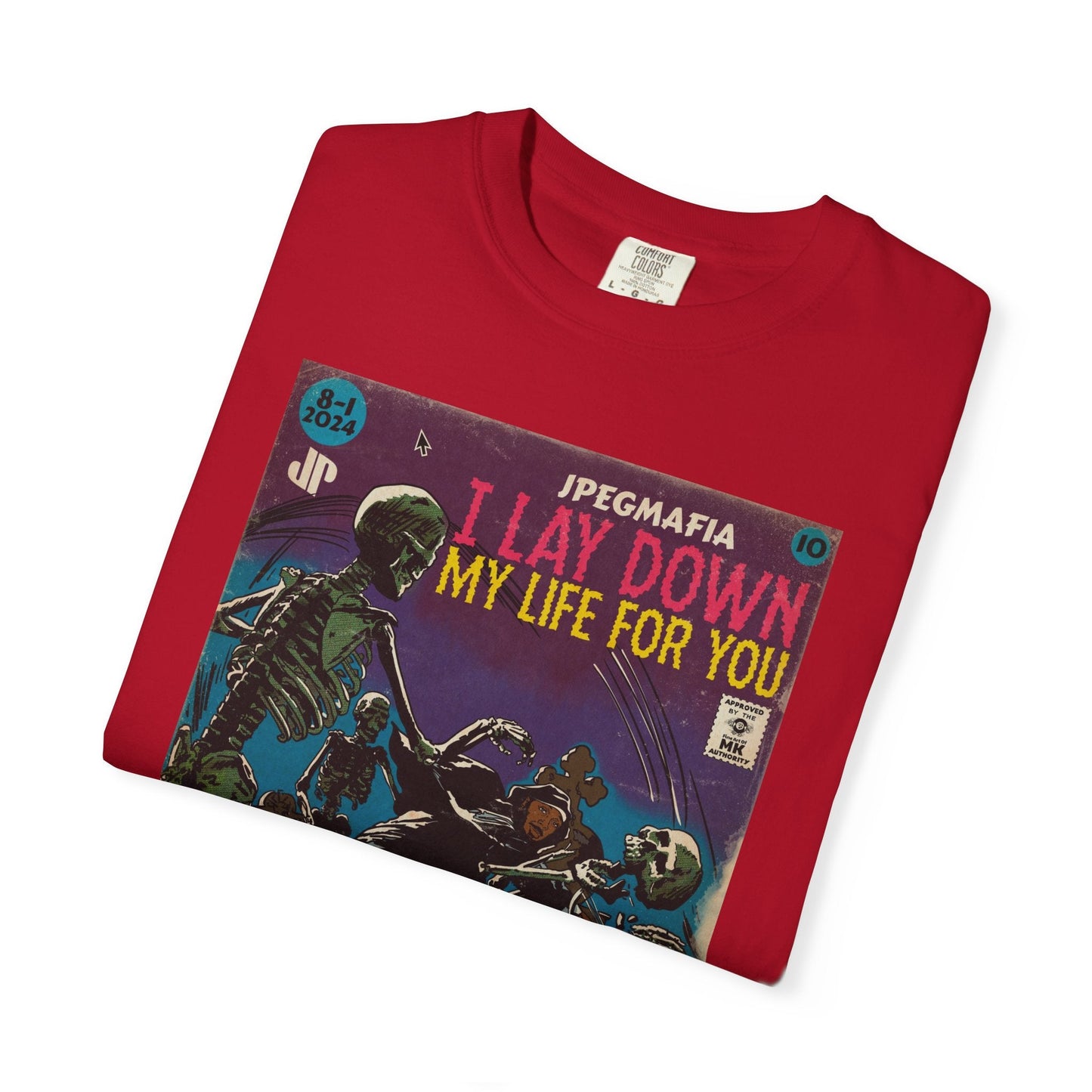 I Lay Down My Life For You Unisex Comfort Colors T-shirt