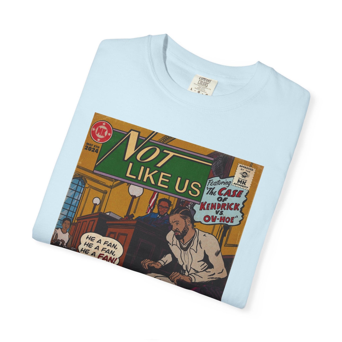 Not Like Us - Unisex Comfort Colors T-shirt