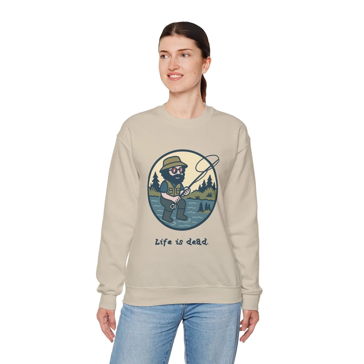 Life is dead Crewneck Sweatshirt Heavy Blend Fly Fishin' Jerry