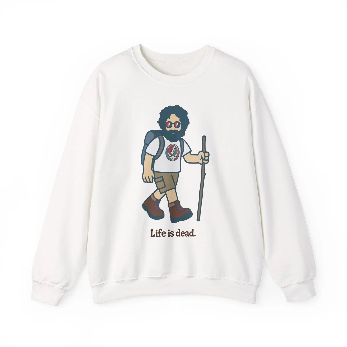 Life is dead. Crewneck Sweatshirt Unisex Heavy Blend Hikin' Jerry