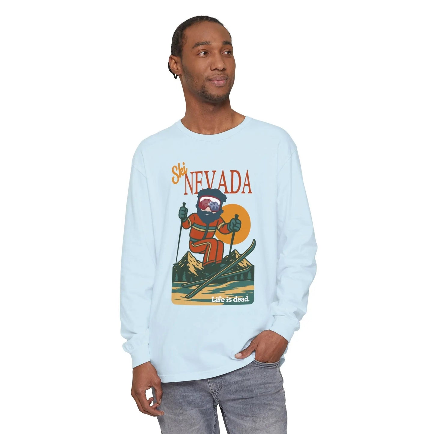 Ski Nevada - Life is dead. Mountain Collection Garment-Dyed Long Sleeve T-Shirt