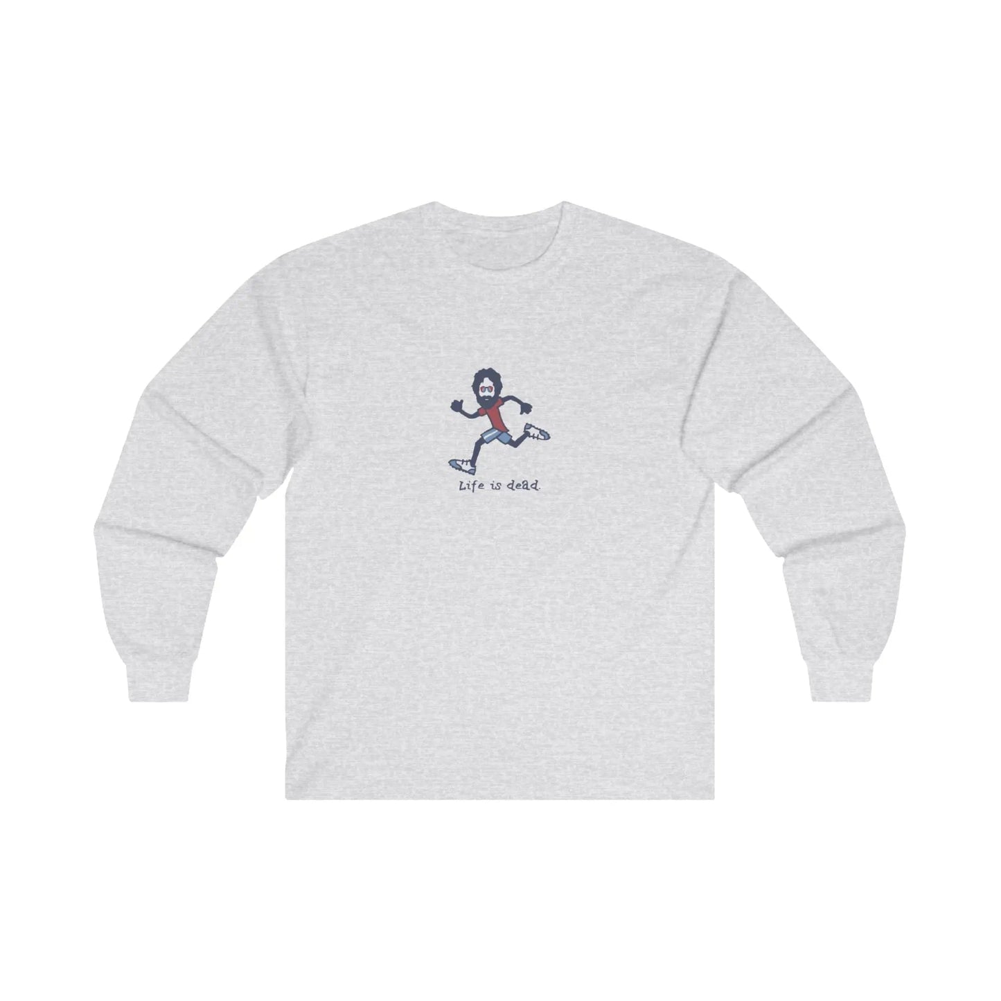 Grateful Dead Ultra-Cotton Long Sleeve Tee Life is dead. Runner Jerry