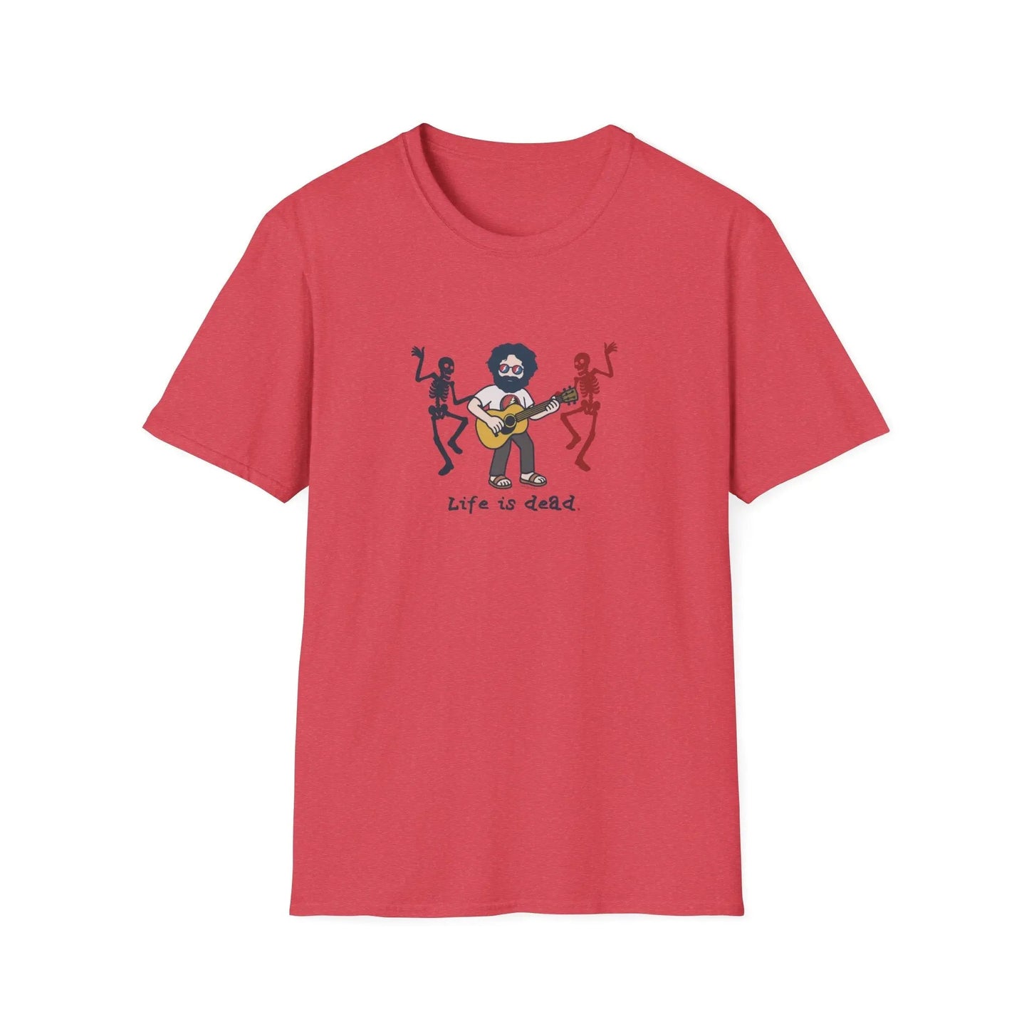 Life is Dead Grateful Dead T-Shirt Jammin' Jerry And His Friends