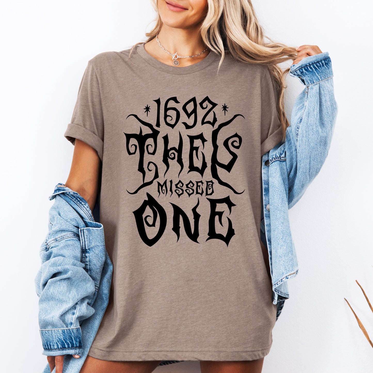 1692, They Missed One, Salem, Spooky, Halloween, Witch, Tshirt