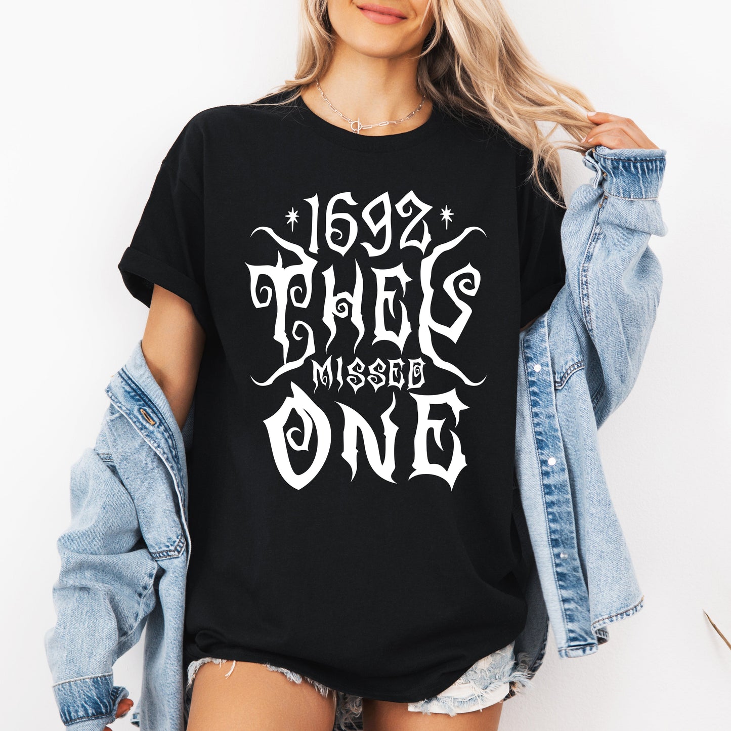 1692, They Missed One, Salem, Spooky, Halloween, Witch, Tshirt