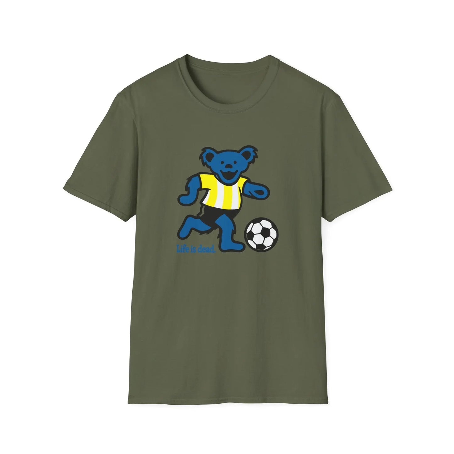 Life is Dead Soft-Style TShirt Futbol Bear Grateful Dead