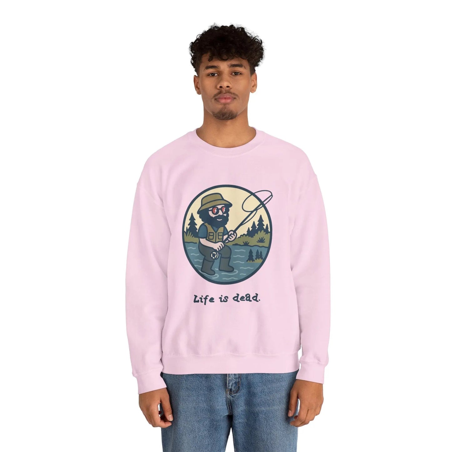 Life is dead Crewneck Sweatshirt Heavy Blend Fly Fishin' Jerry