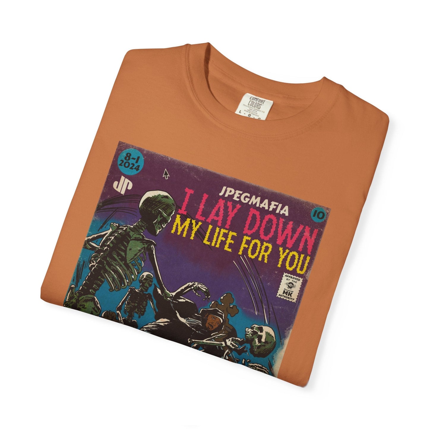I Lay Down My Life For You Unisex Comfort Colors T-shirt