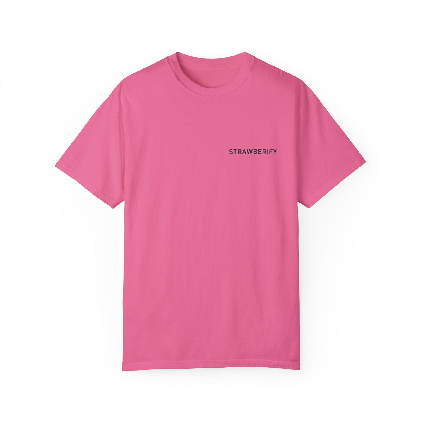 Unisex Garment-Dyed T-Shirt - STRAWBERIFY Graphic Tee for Casual Vibes