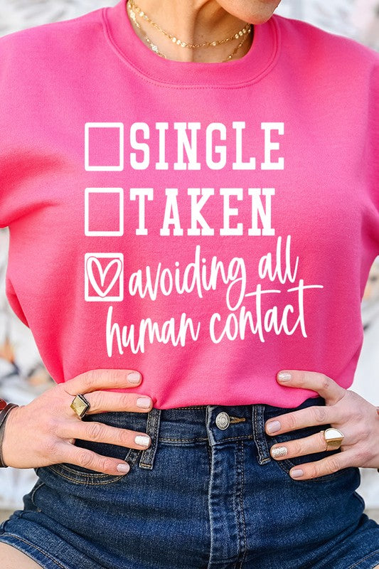 Valentines Day Single Taken Avoiding Contact Sweater Gildan