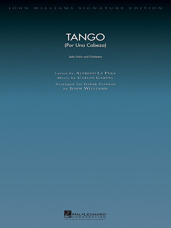 Tango Por Una Cabeza Violin and Orchestra Deluxe Score John Williams Signature Edition