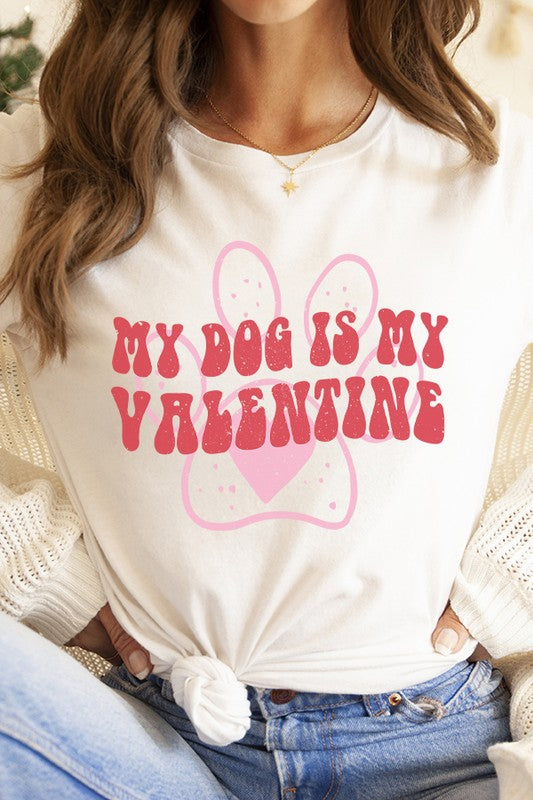 Valentine's Day My Dog is My Valentine Tee Bella Canvas Unisex Tee