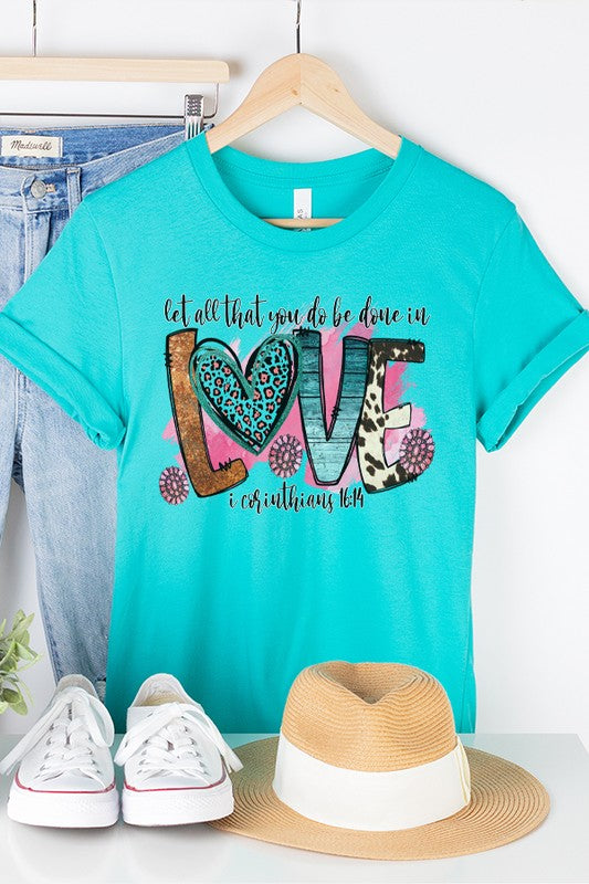 Valentine's Day Be Done in Love Graphic Tee Bella Canvas Unisex 3001