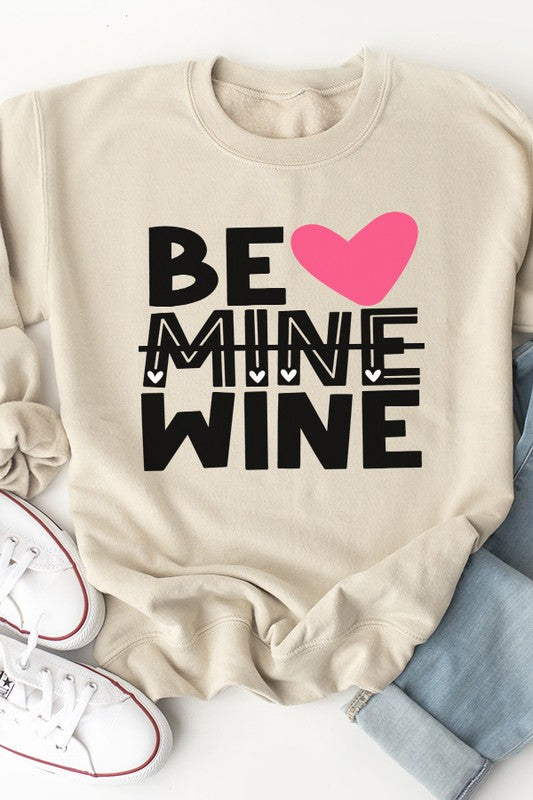Be Mine Wine Valentine's Day Sweatshirt Gildan