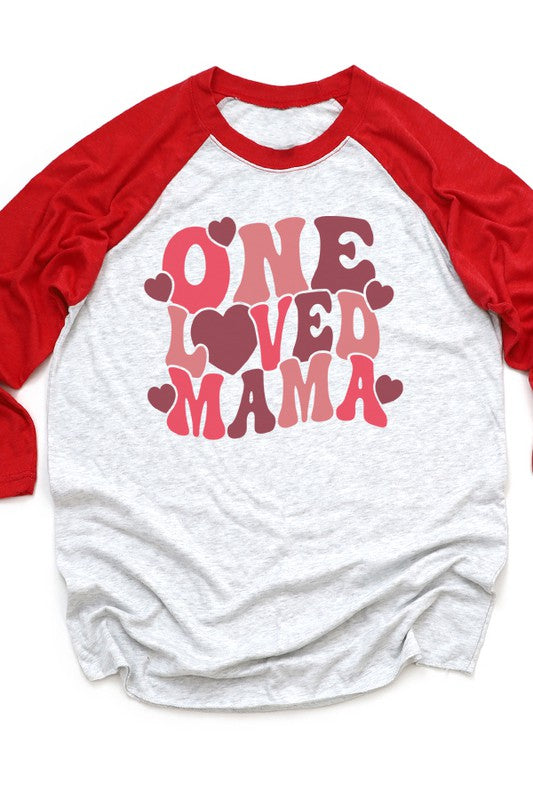 Valentine's Day One Loved Mama Raglan Unisex T-Shirt