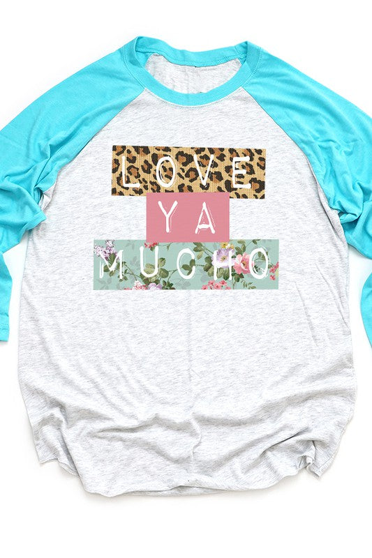 Love Ya Mucho Raglan 3/4 Sleeve T-Shirt Next Level