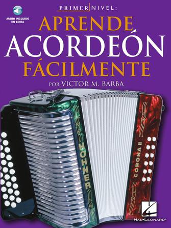 Aprende Acordeon Facilmente Primer Nivel Libro Spanish Edition Music Sales America
