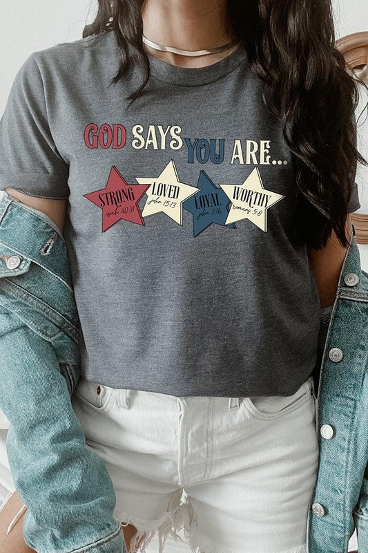 God Says You Are Strong Loved Graphic Unisex Crew Neck T Shirts