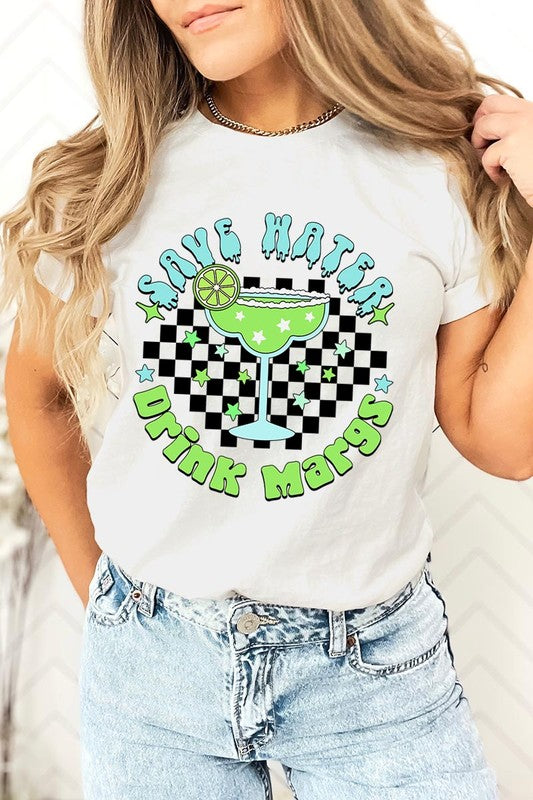 Save Water Drink Margs Graphic T Shirts