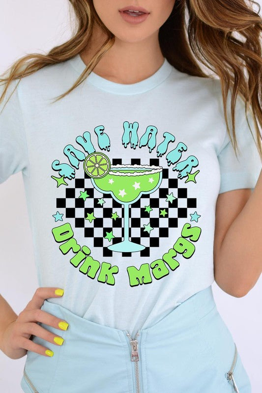 Save Water Drink Margs Graphic T Shirts