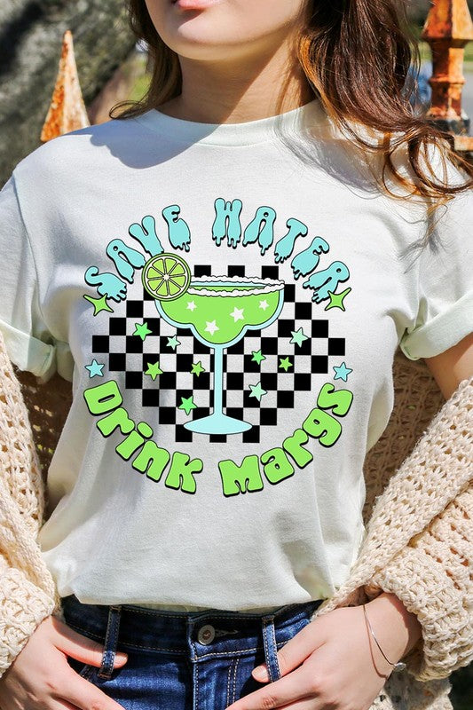 Save Water Drink Margs Graphic T Shirts
