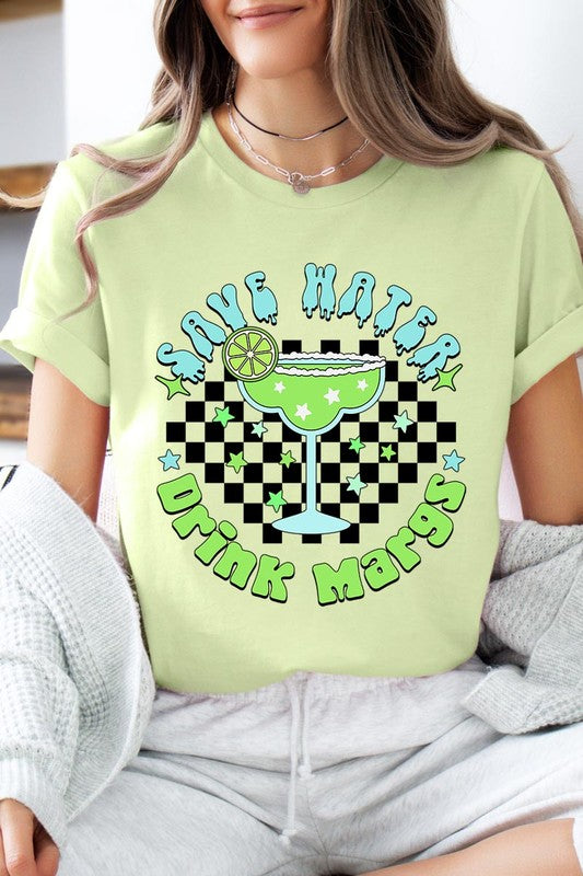 Save Water Drink Margs Graphic T Shirts