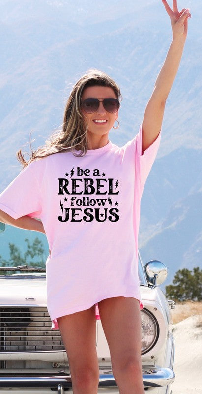 Be a Rebel Follow Jesus Bella Canvas Graphic Tee