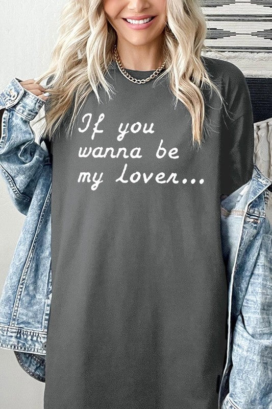 If You Wanna Be My Graphic Plus Heavy Cotton Tee