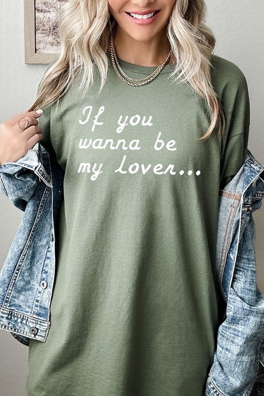 If You Wanna Be My Graphic Plus Heavy Cotton Tee