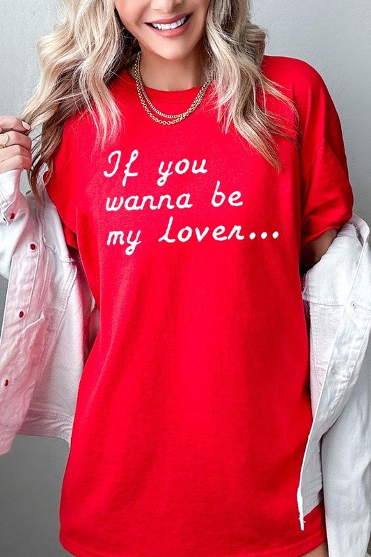 If You Wanna Be My Graphic Plus Heavy Cotton Tee