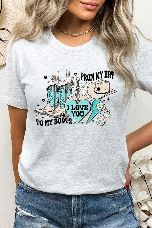 Love You From My Hat to Boots Graphic Tee