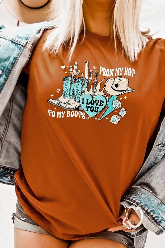 Love You From My Hat to Boots Graphic Tee