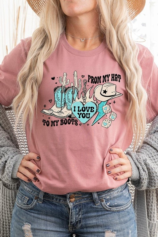 Love You From My Hat to Boots Graphic Tee