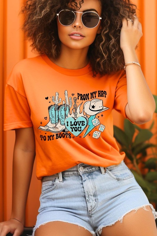 Love You From My Hat to Boots Graphic Tee