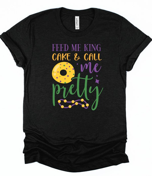 Feed Me King Cake Graphic Short Sleeve Tee Bella Canvas