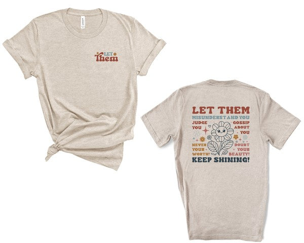 Let Them Graphic Tee Colorful Front/Back Unisex T-Shirt