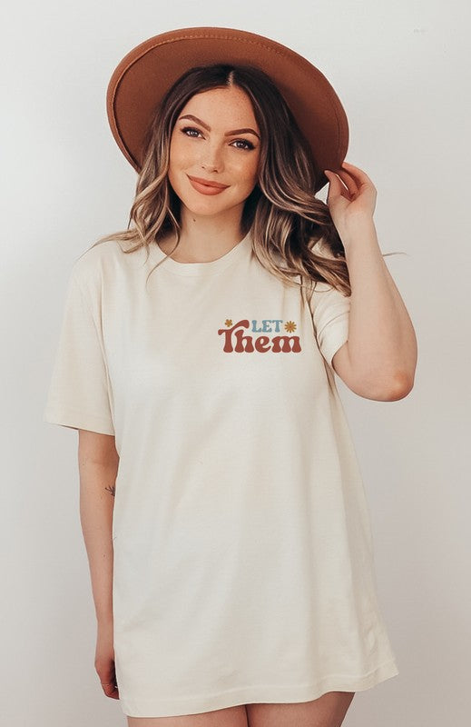 Let Them Graphic Tee Colorful Front/Back Unisex T-Shirt