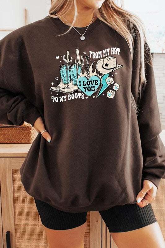 Love You From My Hat to Boots Graphic Sweatshirt