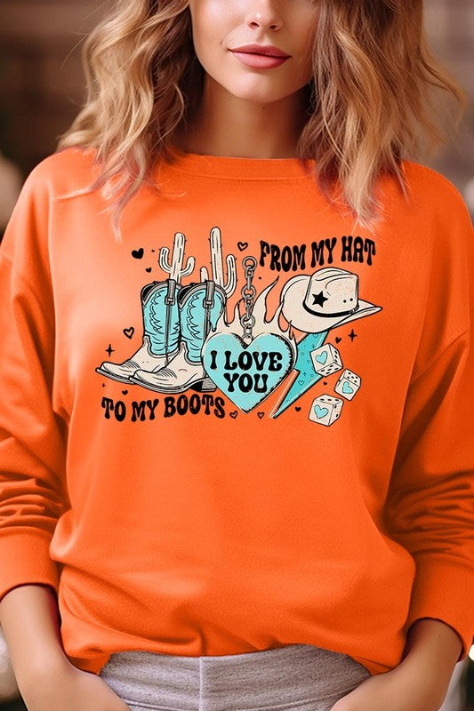 Love You From My Hat to Boots Graphic Sweatshirt