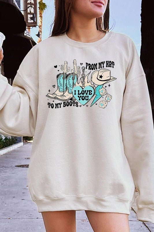 Love You From My Hat to Boots Graphic Sweatshirt