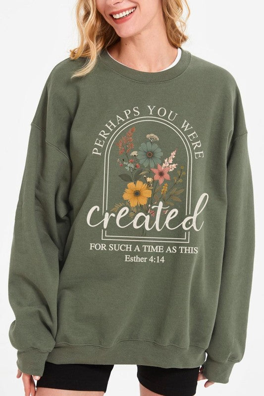 Perhaps You Were Created Graphic Sweatshirt