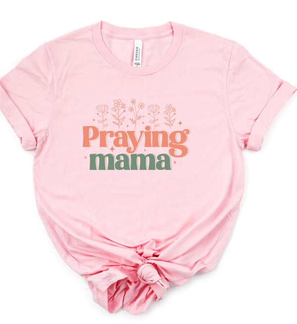Praying Mama Bella Canvas Graphic Tee