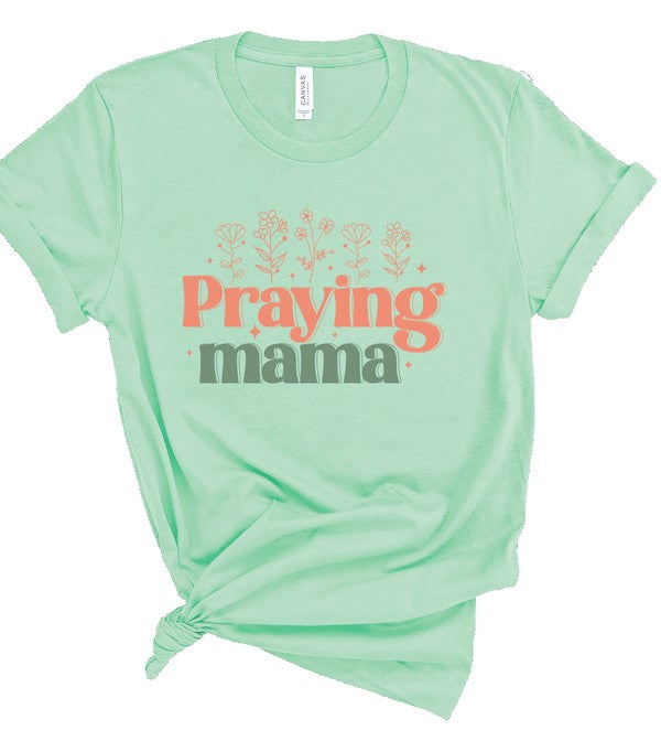 Praying Mama Bella Canvas Graphic Tee