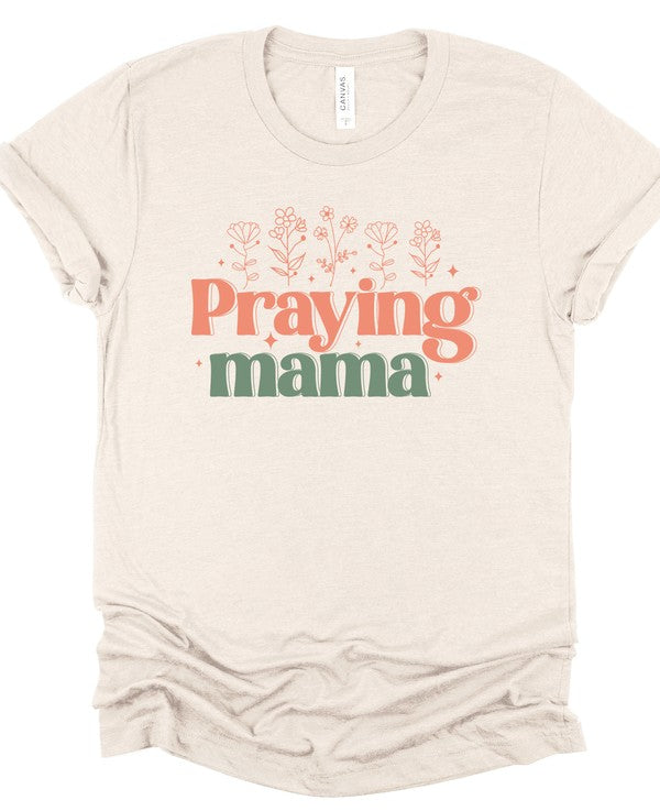 Praying Mama Bella Canvas Graphic Tee