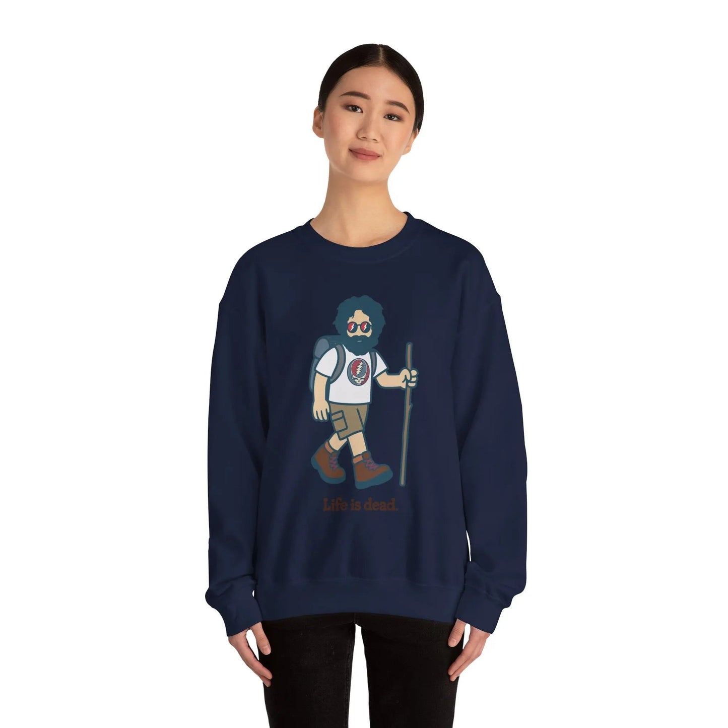 Life is dead. Crewneck Sweatshirt Unisex Heavy Blend Hikin' Jerry