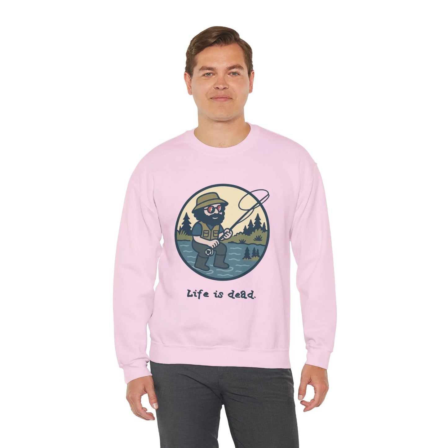 Life is dead Crewneck Sweatshirt Heavy Blend Fly Fishin' Jerry