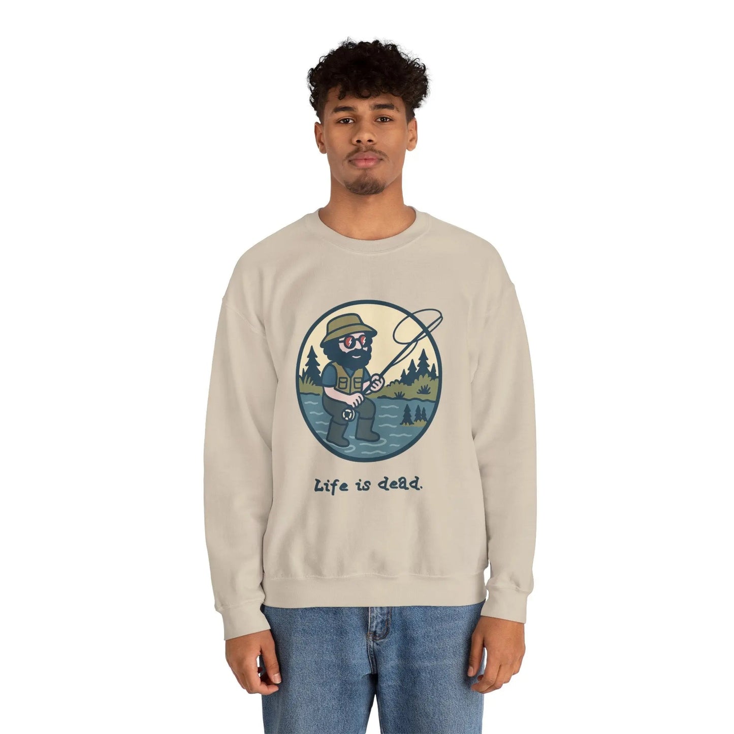 Life is dead Crewneck Sweatshirt Heavy Blend Fly Fishin' Jerry