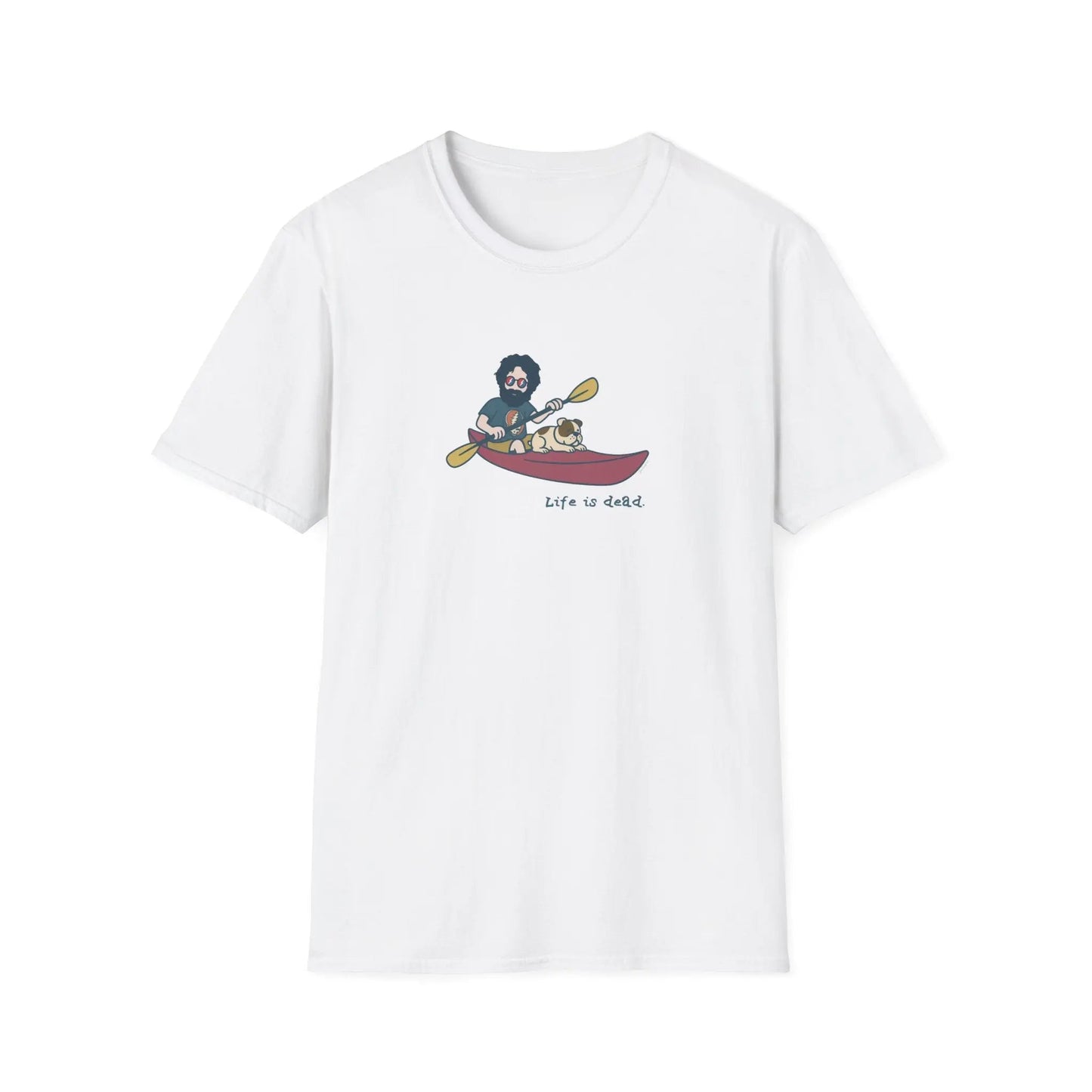 Life is dead Grateful Dead T-Shirt Kayakin' Jerry