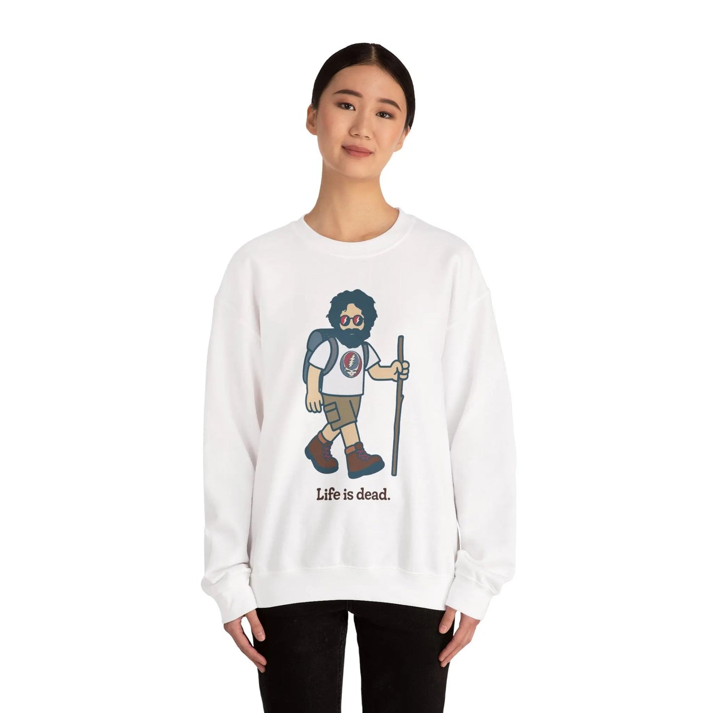 Life is dead. Crewneck Sweatshirt Unisex Heavy Blend Hikin' Jerry