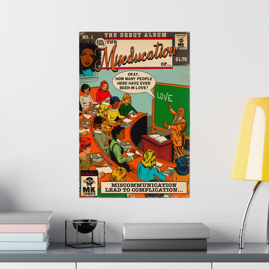 The Miseducation Of.. - Vertical Matte Poster